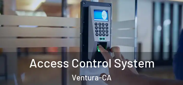  Access Control System Ventura-CA