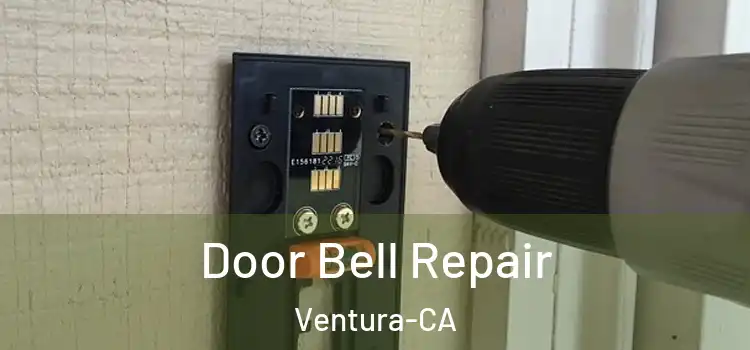  Door Bell Repair Ventura-CA
