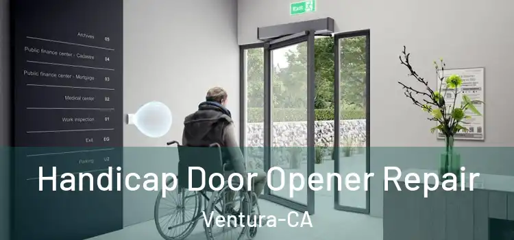 Handicap Door Opener Repair Ventura-CA