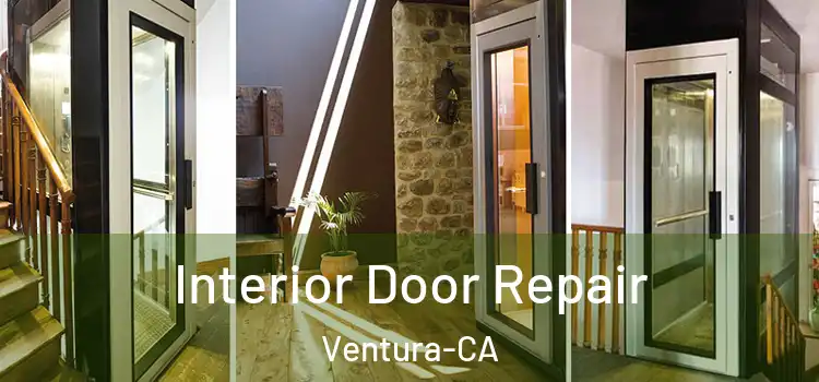  Interior Door Repair Ventura-CA